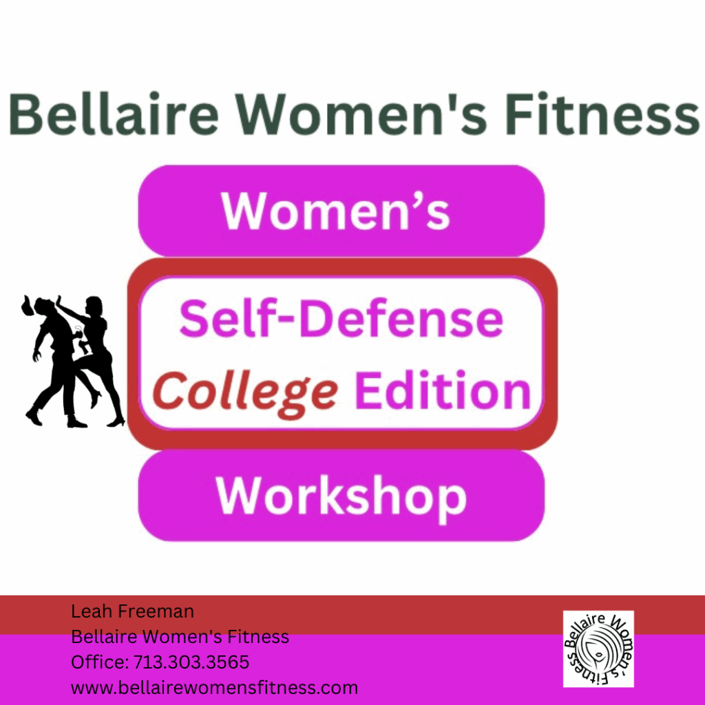 Bellaire Women's Fitness Self-Defense for Female College Students
Why Every Female College Student Should Take a Self-Defense Class
